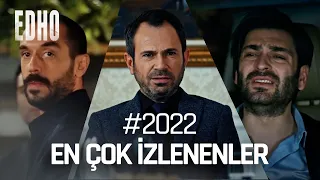 2022 Yılının En Çok İzlenenleri | Eşkıya Dünyaya Hükümdar OImaz