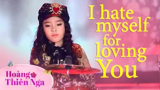 I Hate Myself For Loving You - Hoàng Thiên Nga | Nhạc Ngoại Tuyển Chọn