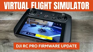 DJI Virtual Flight App Now On DJI RC Pro - Firmware Update