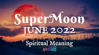 🌕 June 14th SUPER MOON: A Transformative Event, the Strawberry Moon in Sagittarius