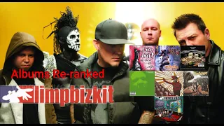 Albums Re-Ranked: Limp Bizkit (Re-upload)