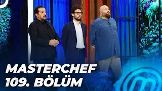 MASTERCHEF TÜRKİYE 109. BÖLÜM