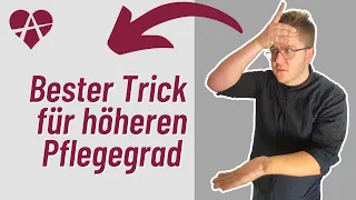 ❤️ Bester Trick für höheren Pflegegrad - für Pflegegrad-Gutachten mit Beispiel von Salomo