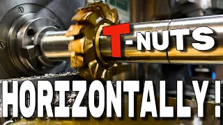 Horizontal Milling T Nuts!