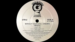 Without Your Love (Dub) - Rhingo