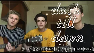 [Lyrics+Vietsub] Dusk Till Dawn - Zayn & Sia ( Cover By New Hope Clup )