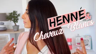 CHEVEUX BLANCS & COLORATION Végétale (Henné)  | Mes Astuces ✨🌿