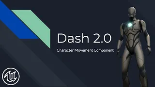 [Unreal Engine] Root Motion: Dash 2.0 | Character Movement Component In-Depth