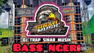 DJ_TRAP SINAR MUSIC_BASS NGUG_DERR