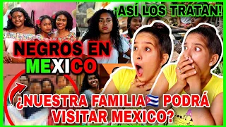 Así TRATAN los MEXICANOS🇲🇽 a los NEGROS ¿Será BIENVENIDA nuestra FAMILIA NEGRA🇨🇺 en MEXICO?#reaction