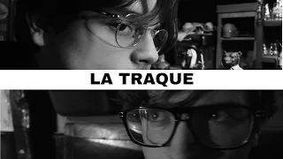 LA TRAQUE