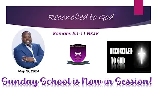 International Sunday School Lesson - May 19, 2024 - Reconciled To God