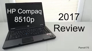 HP Compaq 8510p Intel Core 2 Duo (2017 Review)