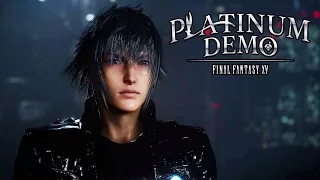 Platinum Demo: Final Fantasy XV Walkthrough (PS4) @ 1080p HD ✔ Final Fantasy 15