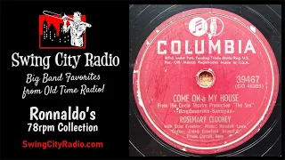 Come On-a My House - Rosemary Clooney (78 RPM)