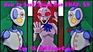 (PATCHED) How to Beat/Speed run FNAF: SB in under 5 minutes