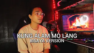 KUNG ALAM MO LANG BISAYA VERSION BANDANG LAPIS | JERRON