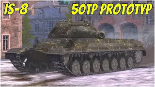 IS-8 & 50TP Prototyp ● WoT Blitz