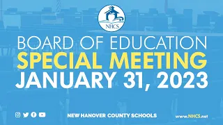 NHCS Board of Education Special Meeting | January 31, 2023