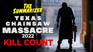 TEXAS CHAINSAW MASSACRE (2022) KILL COUNT