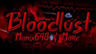 I FINISHED IT OFF!!! // "Bloodlust" by Manix648 & More | GD 2.2