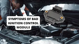 Common Symptoms of a bad ignition control module