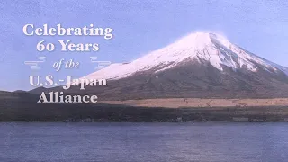 Celebrating 60 years of the U.S.-Japan Alliance
