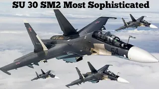 The Most Advanced Su 30SM2 Fighter With A Powerful New Radar To Enhance Its Military.