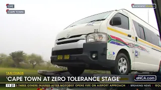 Taxi Chaos | 'Cape Town at zero tolerance stage'