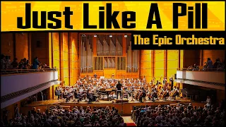 Pink - Just Like A Pill | Epic Orchestra