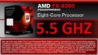 AMD FX-8350 Overclocking 5.5 GHZ