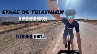 Vlog - 9 JOURS DE STAGE TRIATHLON À MARRAKECH AVEC LES PROS - part.1