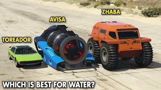 GTA 5 ONLINE WHICH IS BEST FOR WATER: TOREADOR VS AVISA VS ZHABA