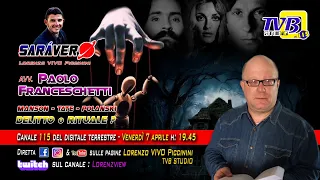 POLANSKY - TATE - MANSON - Delitto o Rituale? Con Lorenzo VIVO & Paolo Franceschetti - SARÀ VERO