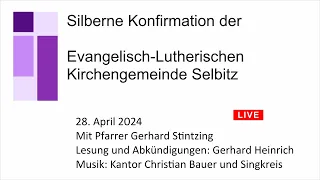 Silberne Konfirmation am Sonntag, 28. April 2024 mit Pfarrer Stintzing