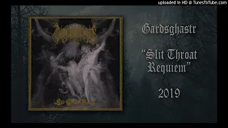 Gardsghastr -  Slit Throat Requiem - 2019