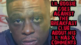 LIL BOOSIE GOES AT IT WITH THE BREAKFAST CLUB REGARDING HIS LIL NAS X COMMENTS!