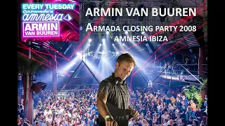 Armin Van Buuren - Armada closing party 2008 - Amnesia Ibiza