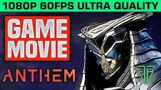 ANTHEM All Cutscenes Game Movie PC - 1080p 60fps Ultra Settings