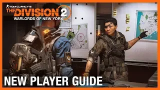 Tom Clancy’s The Division 2: Warlords of New York New Player Guide | Ubisoft [NA]