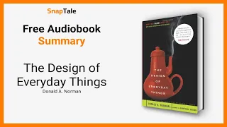 The Design of Everyday Things by Donald A. Norman: 11 Minute Summary