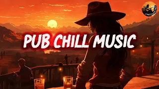 PUB CHILL COUNTRY 🎧 Most Popular Country Songs 2010s - Relax & Chill At The Weekend