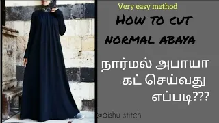 How to cut normal abaya in easy mathed|aishu stitch|abaya cutting for begginers