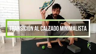 Cómo hacer la transición a un calzado minimalista