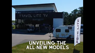 Travel Lite RV Open House - Unveiling the new Rove Lite and Rove Sur campers