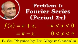 Fourier Series Examples and Solutions | Problem #1 | Numericals | Periodic Function | Period 2pi