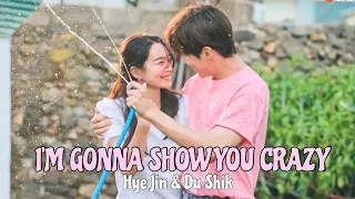 Hye Jin & Du Shik ► I'm Gonna Show You Crazy [Hometown Cha Cha Cha]