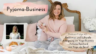 40: Rassismus und kulturelle Aneignung im Yoga-Business - Antonia Reinhard von Yoga als Beruf