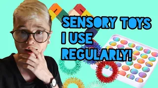 What sensory toys do I use the most? (September 2021)