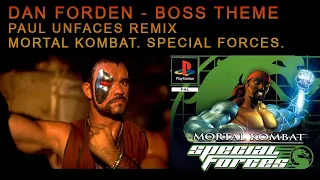 Dan Forden - Boss Theme |Paul Unfaces Remix| OST Mortal Kombat. Special Forces.